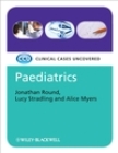 Paediatrics: Clinical Cases Uncovered